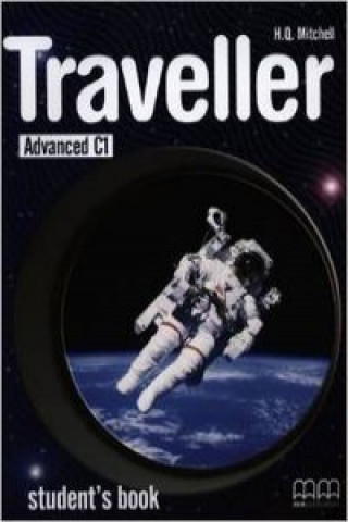 Kniha TRAVELLER ADVANCED C1 STUDENTS H.Q. Mitchell