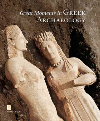 Kniha Great Moments in Greek Archaeology (English language edition) Panos Valavanis