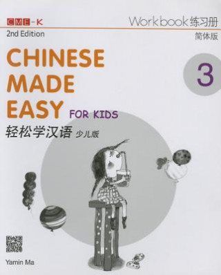 Kniha Chinese Made Easy for Kids 2nd Ed (Simplified) Workbook 3 