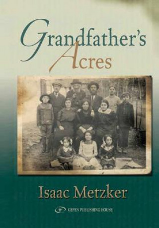 Kniha Grandfather's Acres Isaac Metzker