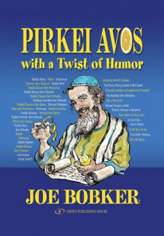 Knjiga Pirkei Avos with a Twist of Humor Joe Bobker