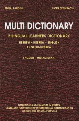 Könyv Multi Dictionary Bilingual Learners Dictionary: Hebrew-Hebrew-English English-Hebrew Edna Lauden