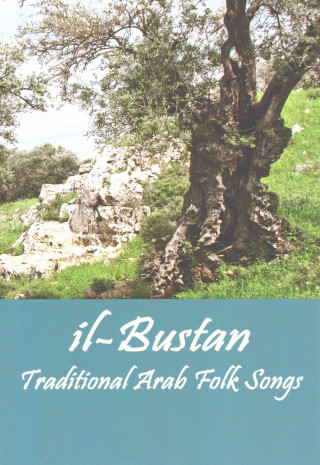Könyv il-Bustan: Traditional Arab Folk Songs T. Etkin