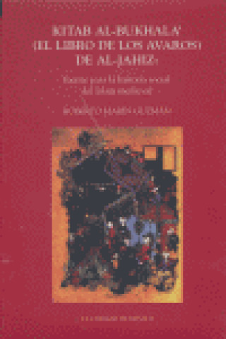 Carte Kitab Al-Bukhala (El Libro de Los Avaros) de Al-Jahiz Roberto Marin Guzman