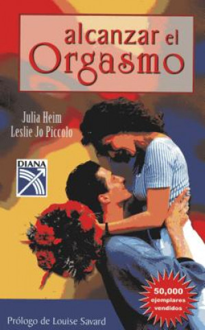 Kniha Alcanzar el Orgasmo Julia Heim