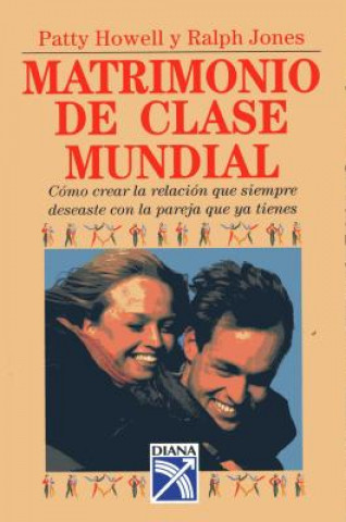 Buch Matrimonio de Clase Mundial Patty Howell