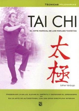 Livre Tai Chi: Arte Marcial de Monjes Esther Verdugo