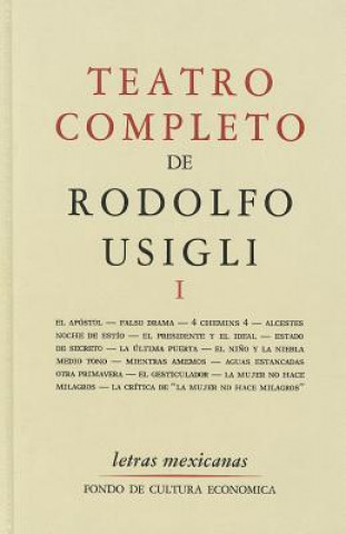 Livre Teatro Completo, I Rodolfo Usigli