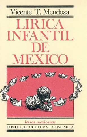 Kniha Lirica Infantil de Mexico Edward Osborne Wilson