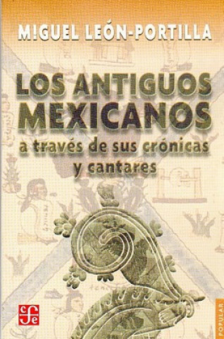 Książka Antiguos Mexicanos Miguel León-Portilla