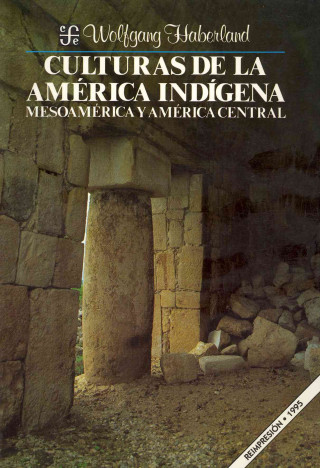 Книга Culturas de la América Indígena. Mesoamérica y América Central 