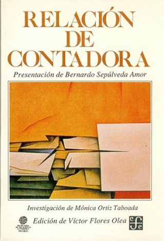 Könyv Relacion de Contadora Bernardo Sepulveda Amor