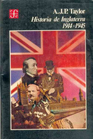 Könyv Historia de Inglaterra 1914-1945 Alan J. P. Taylor
