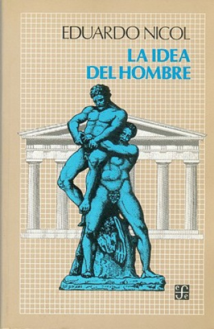 Book La Idea del Hombre Eduardo Nicol