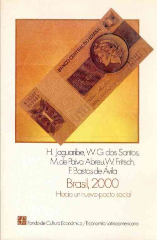 Könyv Brasil, 2000: Hacia Un Nuevo Pacto Social Helio Jaguaribe