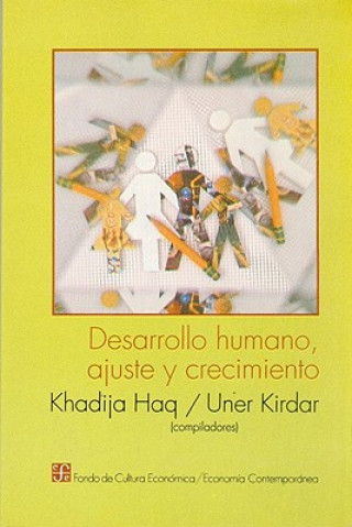 Book Desarrollo Humano, Ajuste y Crecimiento = Human Devlopment, Adjustment and Growth Khadija Haq