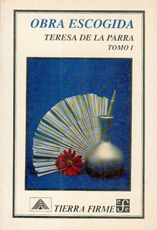 Книга Obra Escogida, I Teresa De La Parra