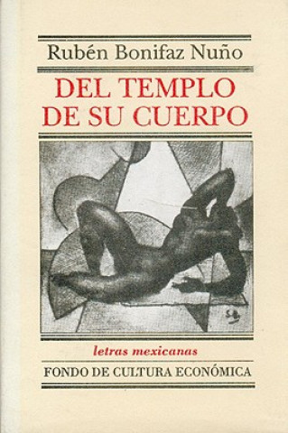 Книга del Templo de Su Cuerpo Rub'n Bonifaz Nuo
