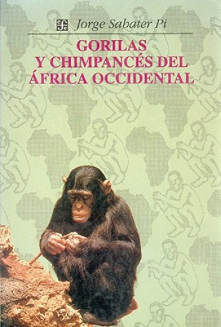 Könyv Gorilas y chimpancés del África Occidental : estudio comparativo de su conducta y ecología en libertad 