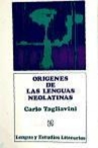 Könyv Orígenes de las lenguas neolatinas : introducción a la filología romance 