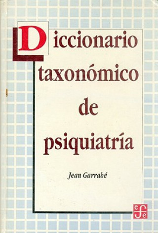 Carte Diccionario Taxonomico de Psiquiatria Jean Garrab'