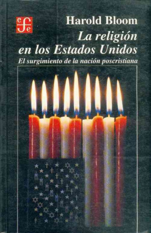 Książka La Religion En Los Estados Unidos Harold Bloom