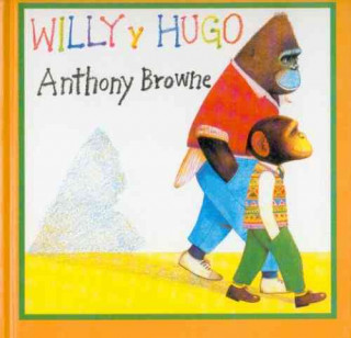 Książka Willy y Hugo ANTHONY BROWNE