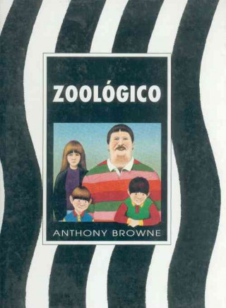 Könyv Zoologico = Zoo Anthony Browns