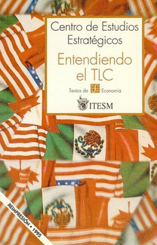 Book Entendiendo El TLC Centro de Estudios Estrat'gicos