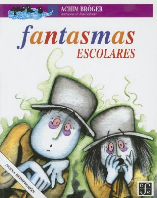 Libro Fantasmas Escolares Achim Broger