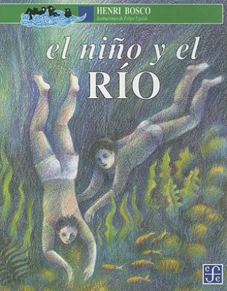 Kniha El Nino y El Rio Henri Bosco