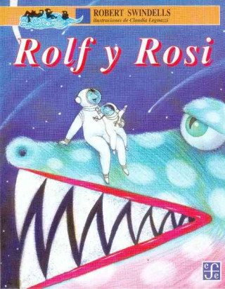 Kniha Rolf y Rosi Robert E. Swindells