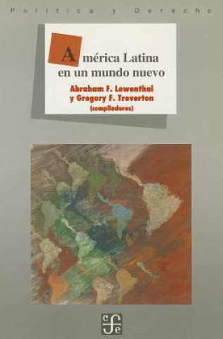 Könyv America Latina En Un Mundo Nuevo Abraham F. y. Gregory F. Lowenthal