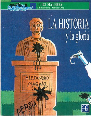 Könyv La Historia y La Gloria Luigi Malerba