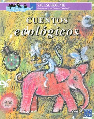 Kniha Cuentos Ecologicos Saul Schkolnik