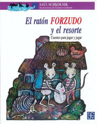 Βιβλίο El Raton Forzudo y El Resorte Saul Schkolnik