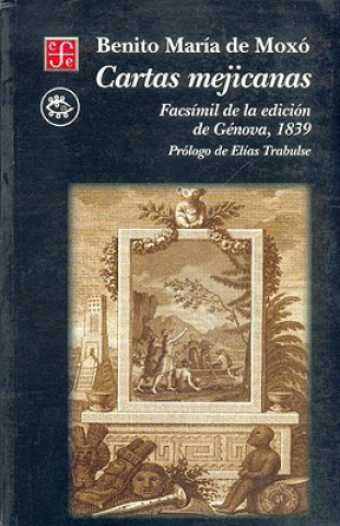 Книга Cartas Mejicanas (Facsimil de La Edicion de Genova, 1839) Julieta Campos