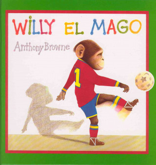 Könyv Willy El Mago Anthony Browne