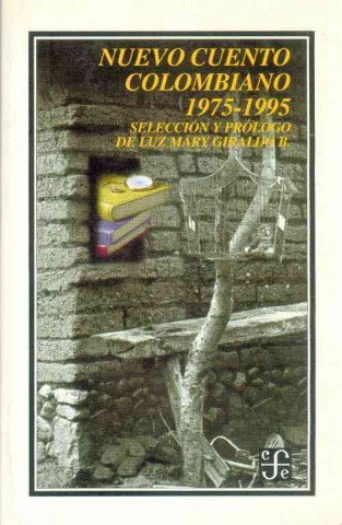 Książka Nuevo Cuento Colombiano 1975-1995. Luz Mary Giraldo B.