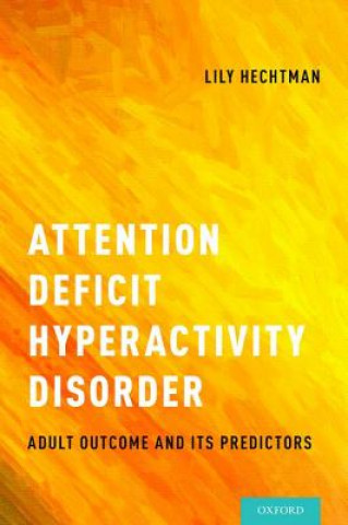 Livre Attention Deficit Hyperactivity Disorder Lily Hechtman