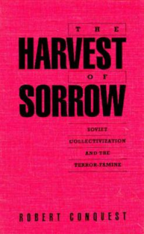 Könyv The Harvest of Sorrow Robert Conquest