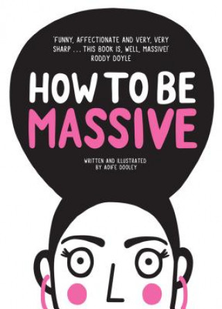 Buch How to Be Massive Aoife Dooley
