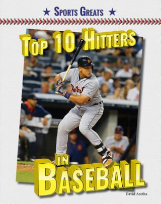 Knjiga Top 10 Hitters in Baseball David Aretha