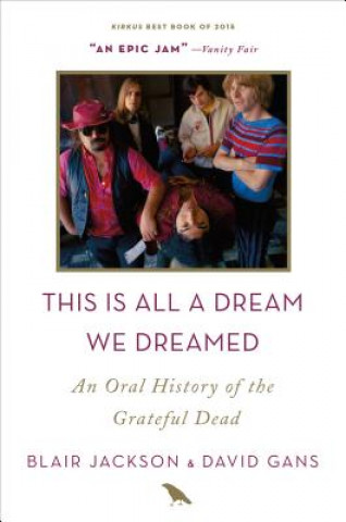 Kniha This Is All a Dream We Dreamed Blair Jackson
