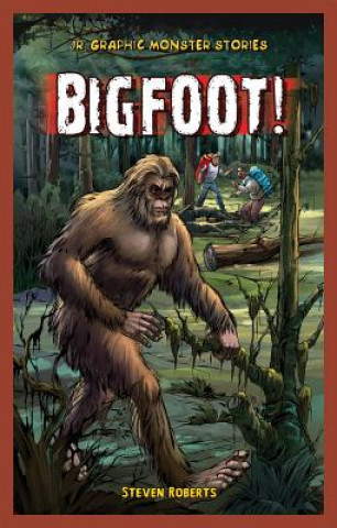 Carte Bigfoot! Steven Roberts