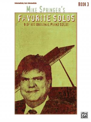 Könyv Mike Springer's Favorite Solos Mike Springer