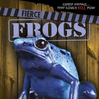 Buch Fierce Frogs Eleanor Snyder