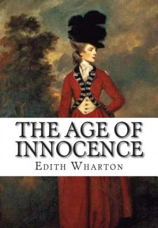 Könyv The Age of Innocence Edith Wharton