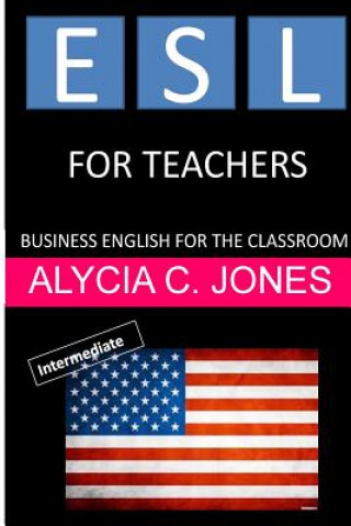 Carte Esl for Teachers Alycia Carey Jones