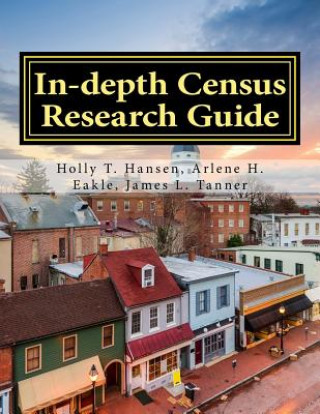 Βιβλίο In-depth Census Research Guide Holly T. Hansen